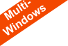 Multi- Windows